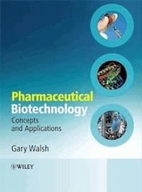Pharmaceutical Biotechnology - Gary Walsh - E-Book