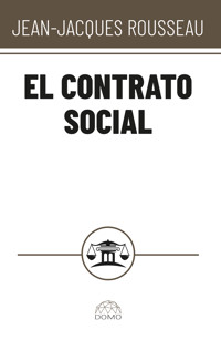 El contrato social - Jean Jacques Rousseau - E-Book