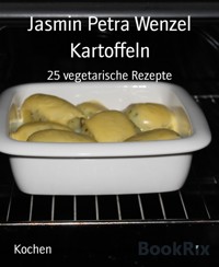 Kartoffeln - Jasmin Petra Wenzel - E-Book