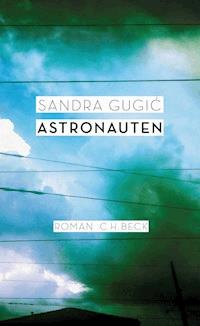 Astronauten - Sandra Gugić - E-Book