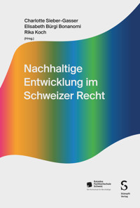 Nachhaltige Entwicklung im Schweizer Recht -  - E-Book