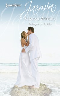 Milagro en la isla - Rebecca Winters - E-Book