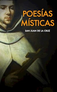 Poesías Místicas - San Juan de la Cruz - E-Book