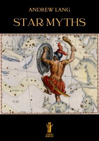 Star Myths - Andrew Lang - E-Book