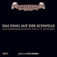 Lovecraft: Das Ding auf der Schwelle - H. P. Lovecraft - Hörbuch