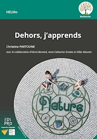 Dehors, j'apprends - Christine Partoune - E-Book