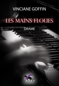 Les Mains floues - Vinciane Goffin - E-Book