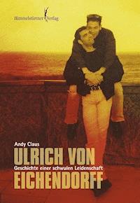 Ulrich von Eichendorff - Andy Claus - E-Book