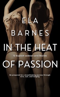 In the Heat of Passion - Ela Barnes - E-Book