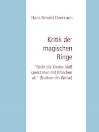 Kritik der magischen Ringe - Hans Arnold Overkuen - E-Book