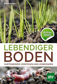 Lebendiger Boden - Blaise Leclerc - E-Book