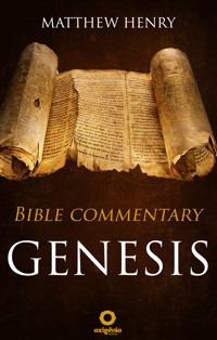 Genesis - Complete Bible Commentary Verse by Verse - Matthew Henry - E-Book