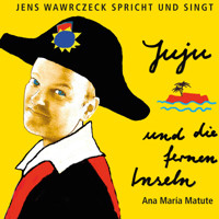Juju und die fernen Inseln - Ana María Matute - Hörbuch