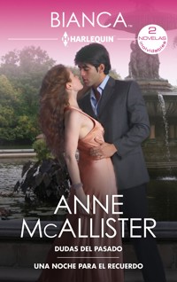 Dudas del pasado - Una noche para el recuerdo - Anne McAllister - E-Book