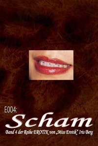 E004: Scham - Iris Berg - E-Book