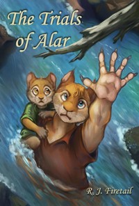 The Trials of Alar - R. J. Firetail - E-Book