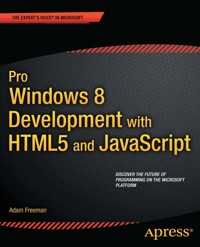 Pro Windows 8 Development with HTML5 and JavaScript - ADAM FREEMAN - E-Book