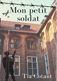 Mon petit soldat - Tia Cotant - E-Book