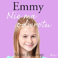Emmy 9 - Nie ma odwrotu - Mette Finderup - Hörbuch