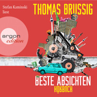 Beste Absichten (Ungekürzte Lesung) - Thomas Brussig - Hörbuch