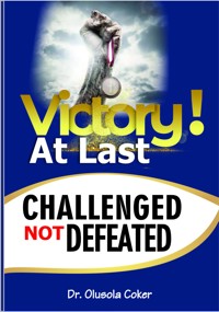 Victory At Last - Olusola Coker - E-Book