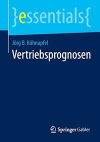 Vertriebsprognosen - Jörg B. Kühnapfel - E-Book