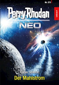 Perry Rhodan Neo 273: Der Mahlstrom - Rainer Schorm - E-Book + Hörbuch