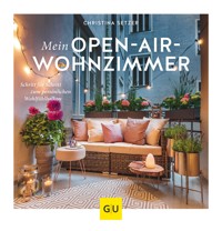 Mein Open-Air-Wohnzimmer - Christina Setzer - E-Book