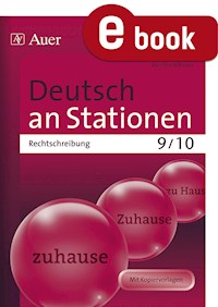 Deutsch an Stationen. Rechtschreibung 9-10 - Winfried Röser - E-Book