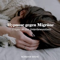 Hypnose gegen Migräne - Norman Wiehe - Hörbuch