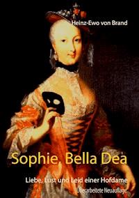 Sophie, Bella Dea - Heinz-Ewo von Brand - E-Book