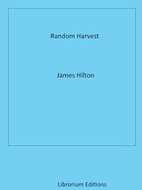 Random Harvest - James Hilton - E-Book
