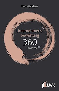 Unternehmensbewertung: 360 Grundbegriffe kurz erklärt - Hans Geldern - E-Book