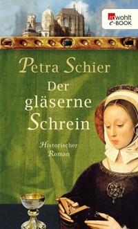 Der gläserne Schrein - Petra Schier - E-Book