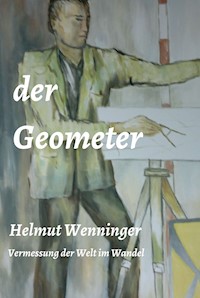 der Geometer - Helmut Wenninger - E-Book