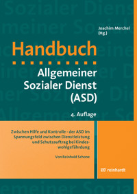 Zwischen Hilfe und Kontrolle - der ASD im Spannungsfeld zwischen Dienstleistung und Schutzauftrag bei Kindeswohlgefährdung - Reinhold Schone - E-Book