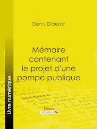 Mémoire contenant le projet d'une pompe publique - Ligaran - E-Book