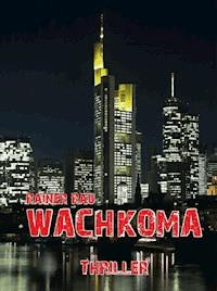 Wachkoma - Rainer Rau - E-Book