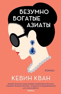 Безумно богатые азиаты - Кевин Кван - E-Book