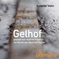 Gelhof - Enno ter Vehn - Hörbuch