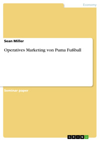 Operatives Marketing von Puma Fußball - Sean Miller - E-Book