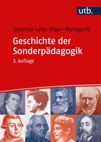 Geschichte der Sonderpädagogik - Sieglind Ellger-Rüttgardt - E-Book