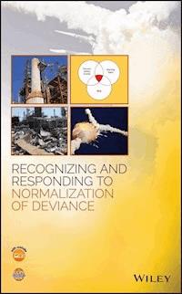 Recognizing and Responding to Normalization of Deviance - - E-Book