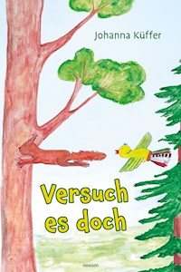Versuch es doch - Johanna Küffer - E-Book