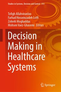 Decision Making in Healthcare Systems - - E-Book