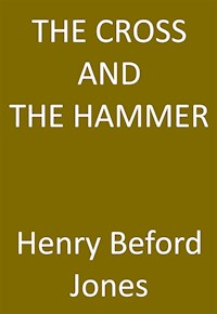 The Cross And The Hammer - A Tale Of The Days Of The Vikings - Bedford-Jones H. - E-Book