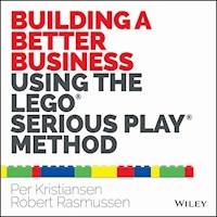 Building a Better Business Using the Lego Serious Play Method - Per Kristiansen - E-Book