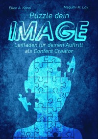 Puzzle dein Image - Ellen A. Korei - E-Book