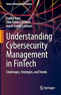 Understanding Cybersecurity Management in FinTech - Gurdip Kaur - E-Book