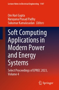 Soft Computing Applications in Modern Power and Energy Systems -  - E-Book